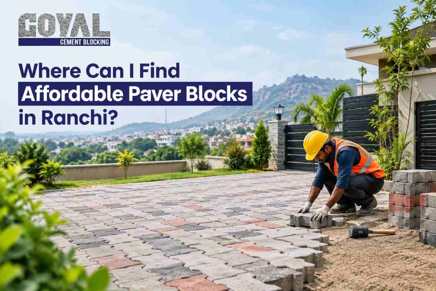 Where Can I Find Affordable Paver Blocks in Ranchi?